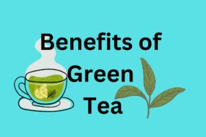6 Benefit of Green Tea? New