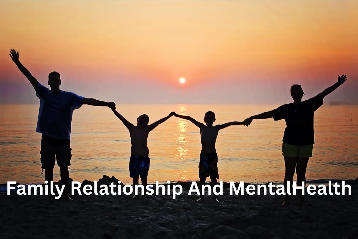 Family Relationship And Mental Health