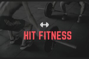 How HIT Fitness Can Help You Get in the Best Shape of Your Life