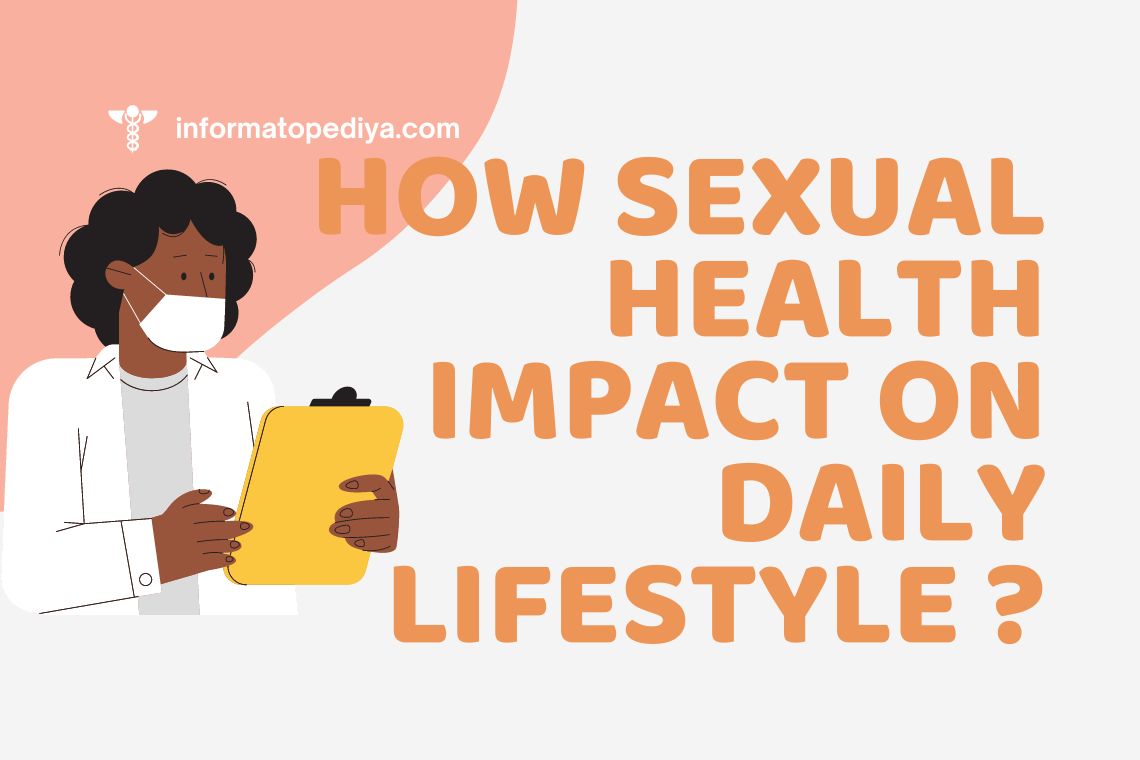 How Sexual Health Impact On Daily Lifestyle ?