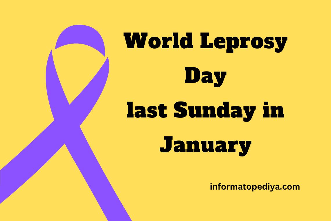 World Leprosy Day- last Sunday in January